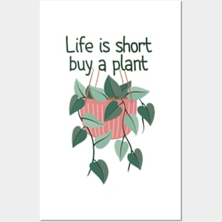 Hanging Planters Life Is Short Buy A Plant Posters and Art